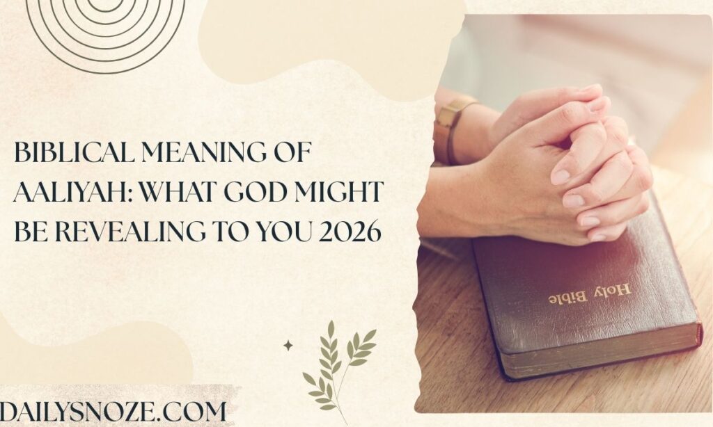 Biblical Meaning of Aaliyah What God Might Be Revealing to You 2026