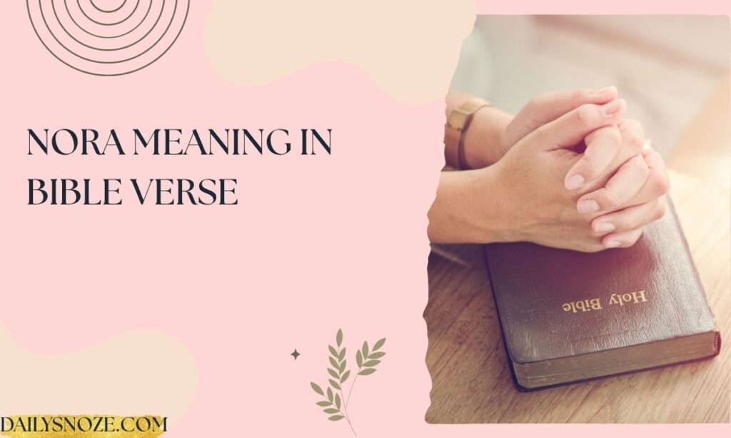 Nora meaning in bible verse