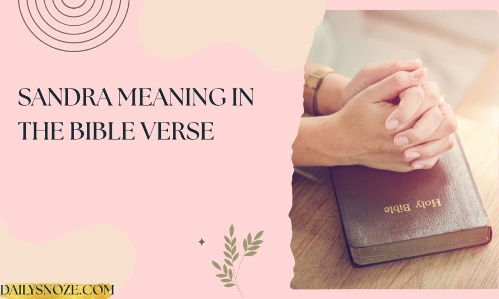 Sandra Meaning in the Bible Verse