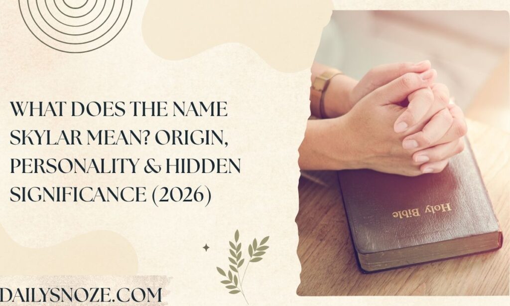 What Does the Name Skylar Mean Origin, Personality & Hidden Significance (2026)