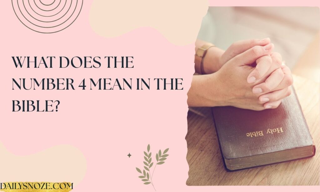 What Does the Number 4 Mean in the Bible