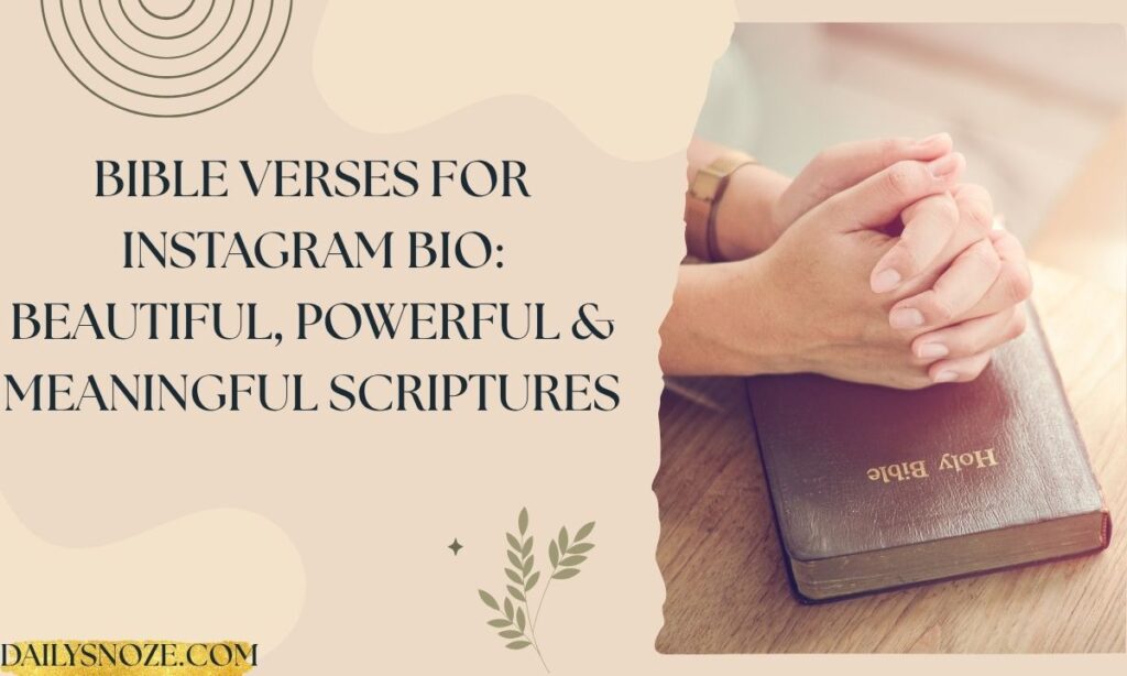 Bible Verses for Instagram Bio Beautiful, Powerful & Meaningful Scriptures