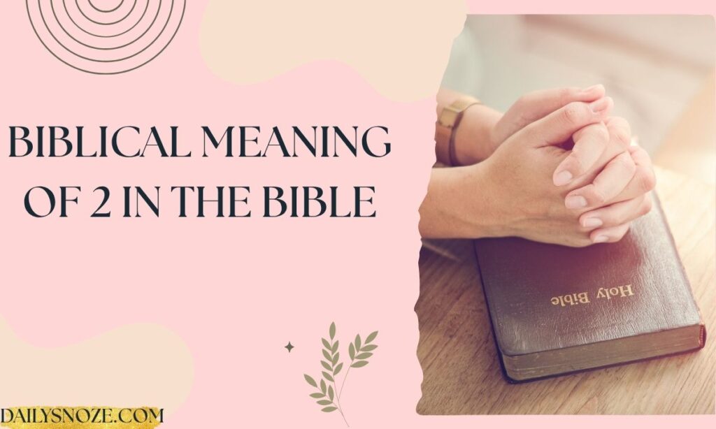 Biblical Meaning of 2 in the Bible