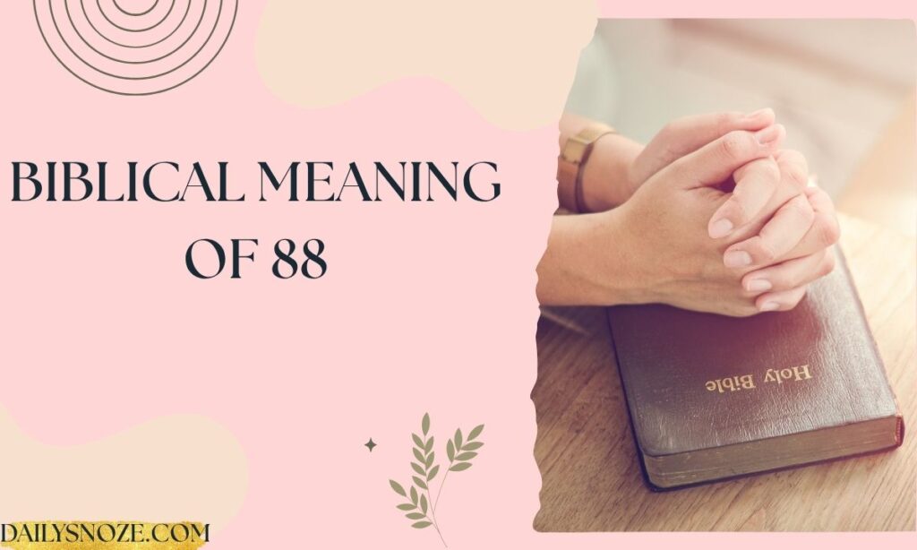 Biblical Meaning of 88 (1)