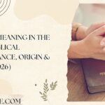 Tristan Meaning in the Bible Biblical Significance, Origin & Facts (2026)